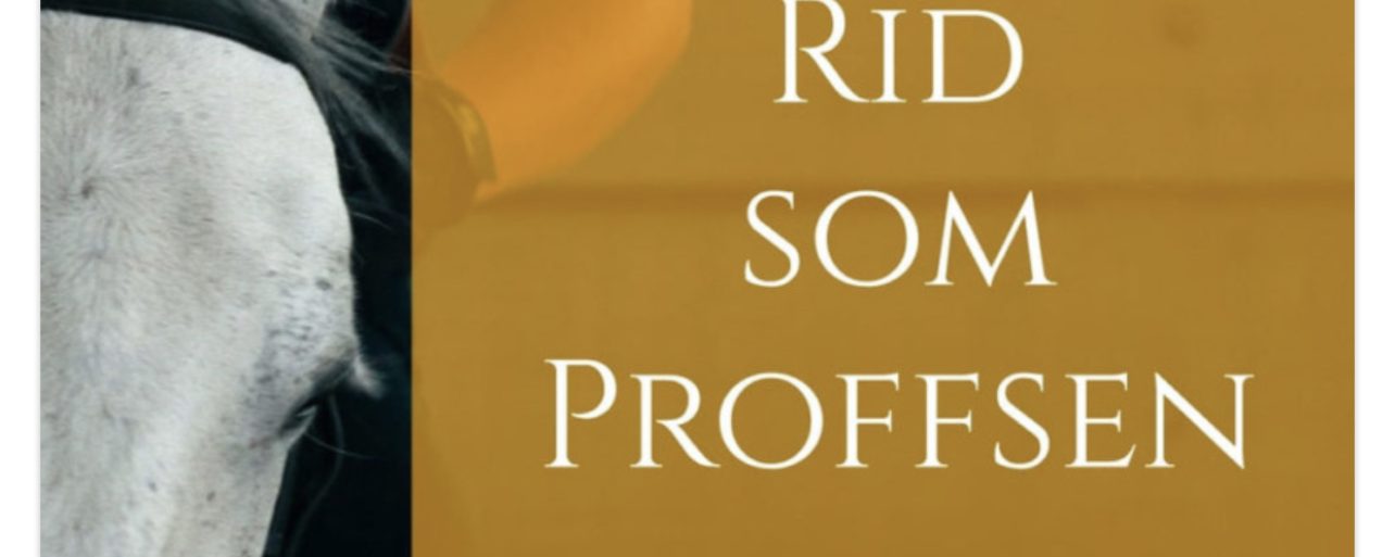 Bli en bättre ryttare – smarta övningar från många tränare